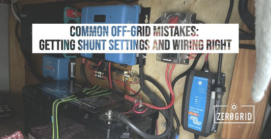 Common Off-Grid Mistakes: Getting Shunt Settings and Wiring Right